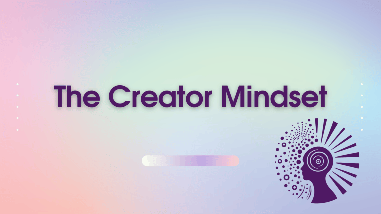 The Creator Mindset – ELA Source